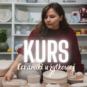Weekendowy, intensywny kurs ceramiki użytkowej